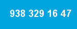 938 329 16 47